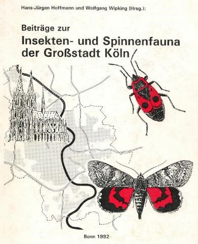 HOFFMANN, H.-J. & W. WIPKING (1992): Beiträge zur Insekten- und Spinnenfauna der Großstadt Köln. Decheniana-Beihefte 31: 1-619.